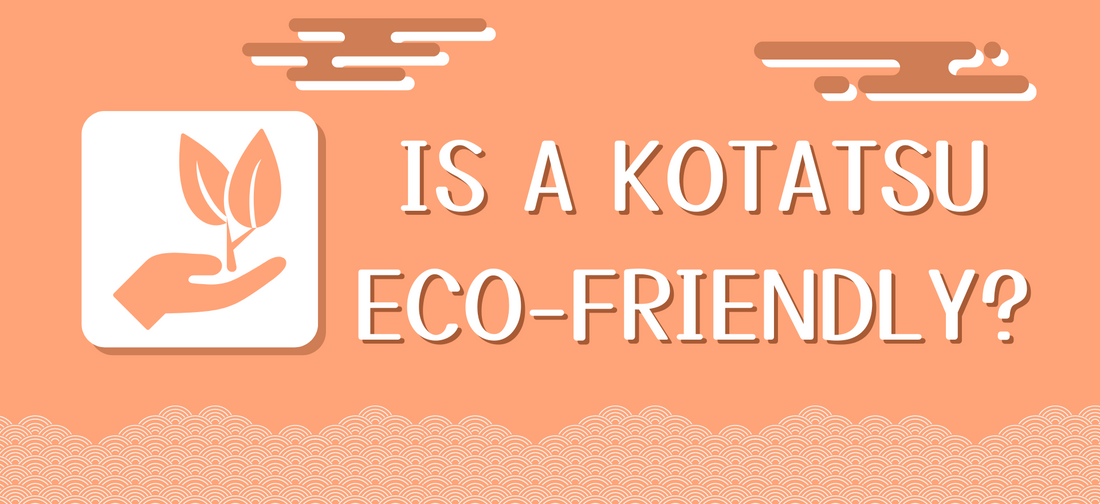 How does the Kotatsu impact the environment?